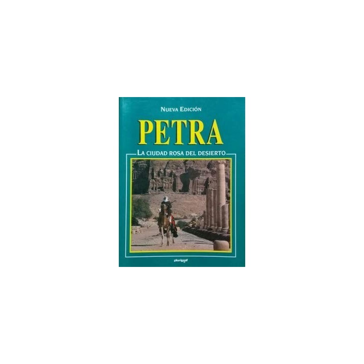 Petra. La ciudad rosa del desierto